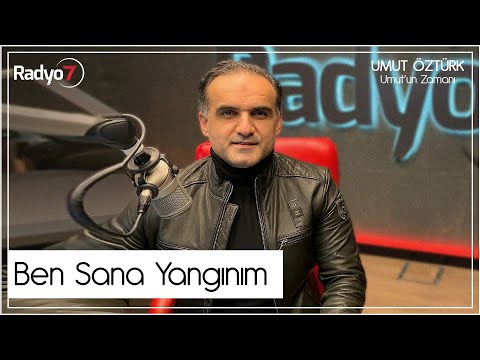 Ben Sana Yangındım - UMUT ÖZTÜRK