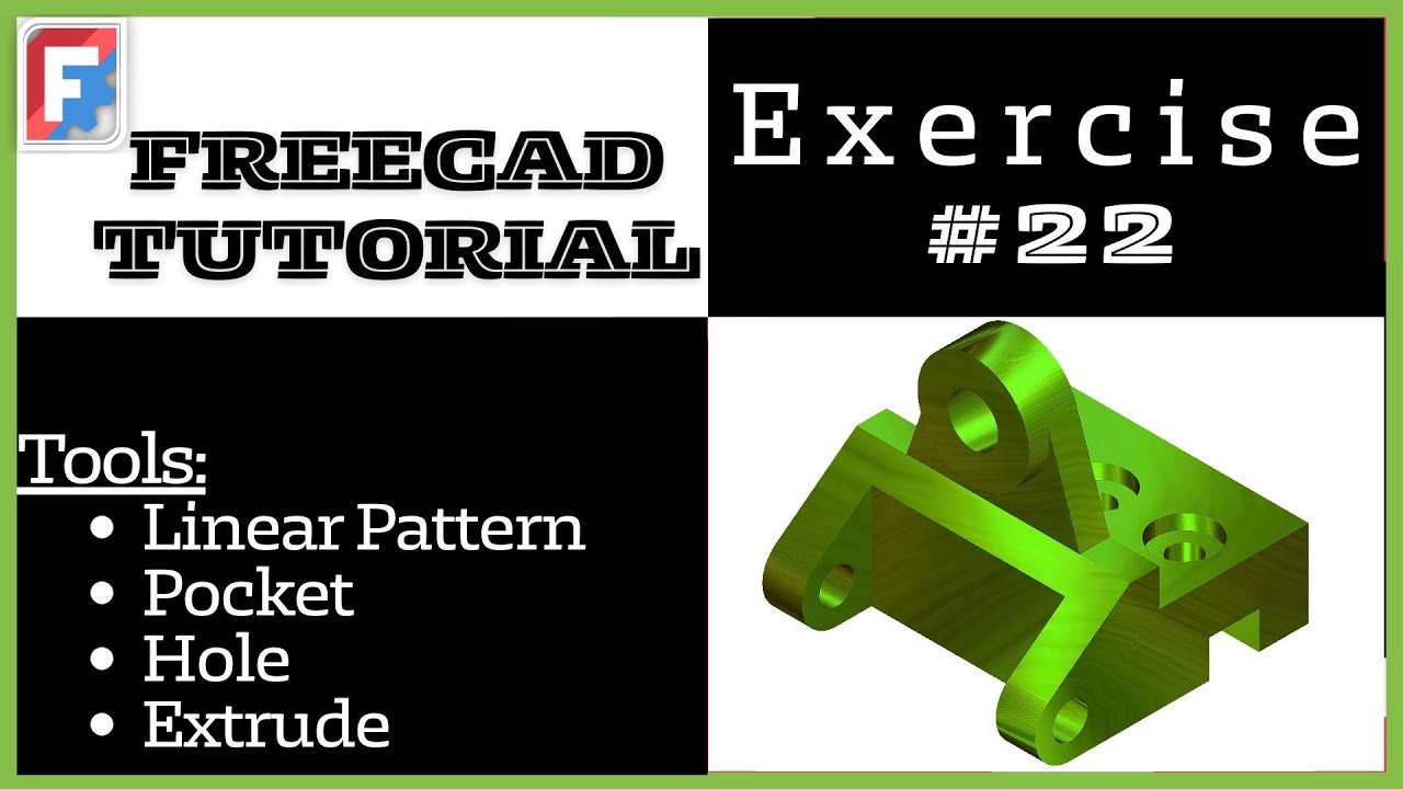 FreeCAD Tutorial for beginners, 3D Exercise #22
