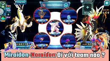 Poke Đại Chiến | Hướng dẫn cách chơi và build cặp đôi Koraidon- Miraidon, kết hợp team phù hợp !!!