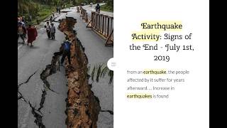 Earthquake Activity: Signs of the End – July 1st, 2019 PROPHECY IN MOTION (THE MASTERS VOICE)