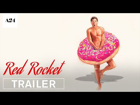 Trailer: Red Rocket