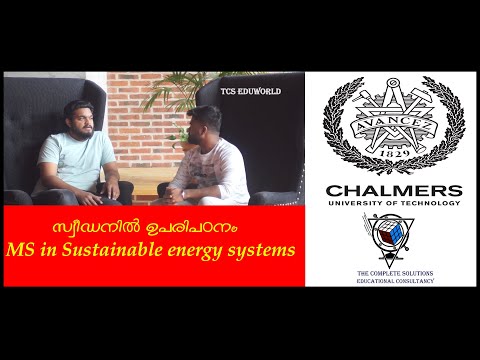 MS in SUSTAINABLE ENERGY SYSTEMS | STUDENT EXPERIENCE | CHALMERS UNIVERSITY OF TECHNOLOGY | SWEDEN