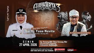 🔴 LIVE WAYANG GOLEK GIRIHARJA 3 PUTRA - YOGASWARA S || ULANG TAHUN KADES HJ. YOSA NOVITA - 27/04/26