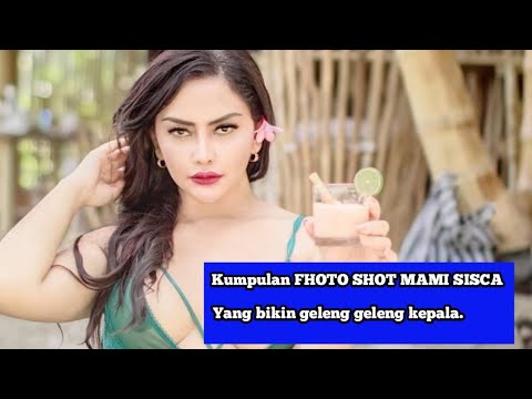 🔴MAMI SISCAMELLYANA / KUMPULAN FHOTO SHOT MAMI SISCA YANG BIKIN GELENG GELENG KEPALA /CEK VIDEO NYA.