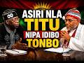 Asiri Nla Titu Nipa Idibo Tonbo