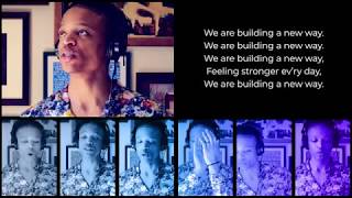 Singing: Building a new way