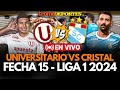 🔴 UNIVERSITARIO VS. SPORTING CRISTAL  - La previa | Fecha 15 de la LIGA 1 | Trome Deportes