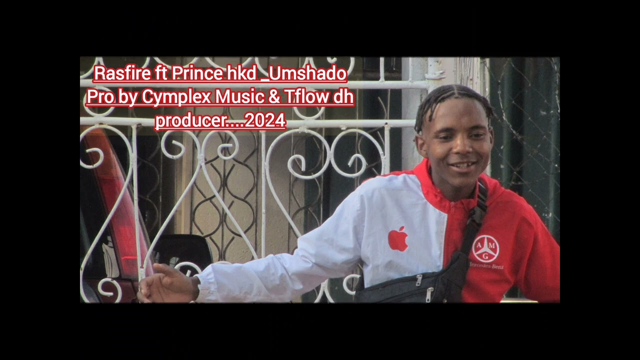 Rasfire ft   cymplex Music  x Tflow dh producer ×Prince Hkd _Bashadile
