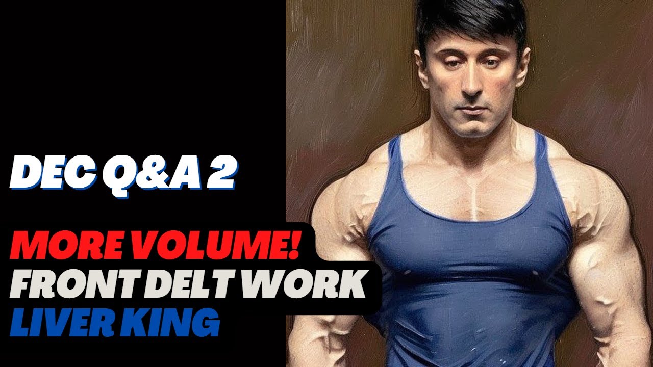 Больше объема, проработка передних дельт, Liver King, силовые показатели