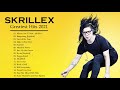 Skrillex Best Songs 2021 - Skrillex Greatest Hits Full Album 2021