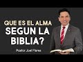 ¿QUE ES EL ALMA SEGUN LA BIBLIA?