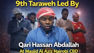 9th Taraweh led By Qari Hassan Abdallah At Masjid Al Aziz Nairobi CBD 2026/1447