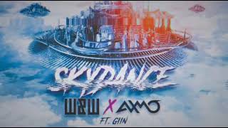 W&W, AXMO Ft. Giin - Skydance