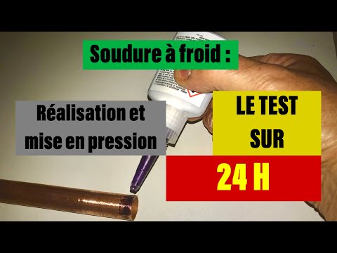 Soudure à froid : Réalisation et mise en pression pendant 24 H