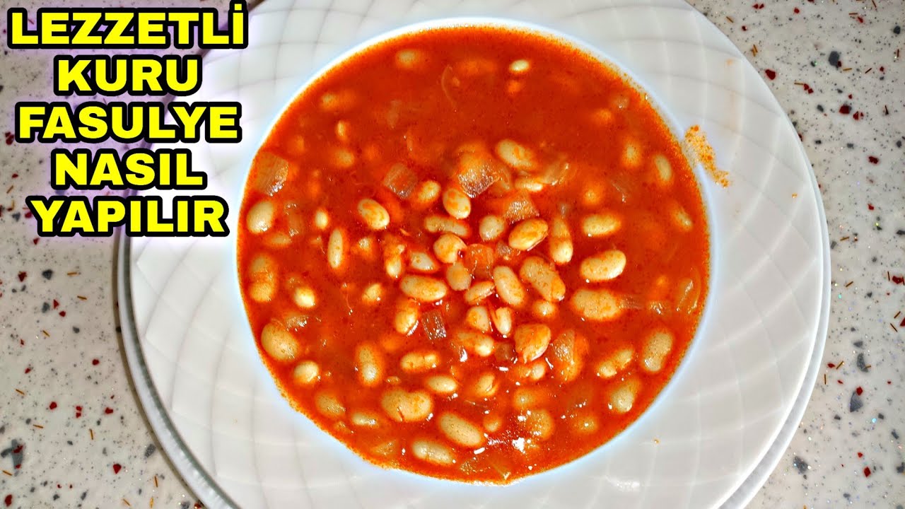 KURU FASULYE NASIL YAPILIR, lezzetli yemek tarifleri,