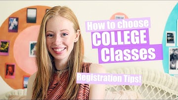 How to Choose Your College Classes + Registration Tips | Justali