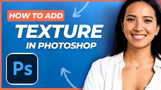 How to Add Texture in Photoshop (Easy Tutorial)