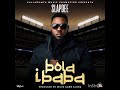 Slap Dee – Bola Ibaba ( Official Audio)