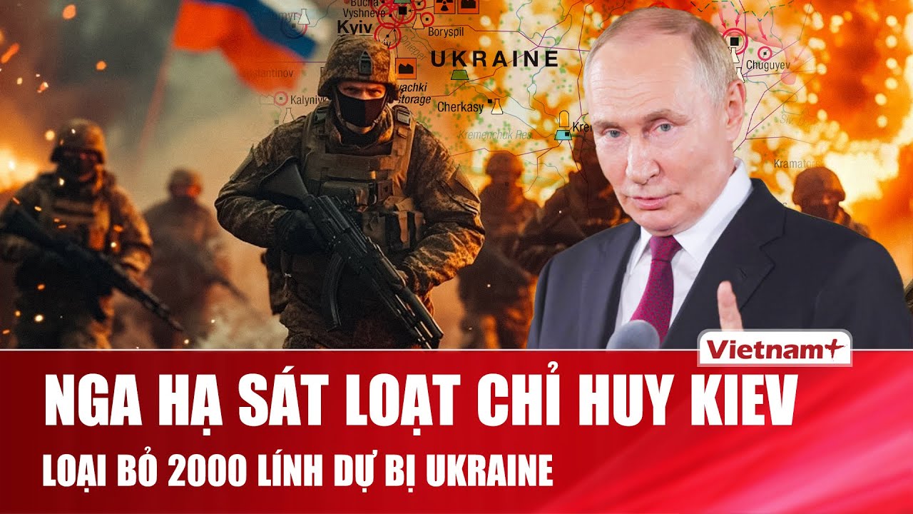 Thời sự Quốc tế sáng 17/1: Đấu súng dữ dội! Nga hạ sát loạt chỉ huy cấp cao;Mỹ sốc trước tin về Kiev