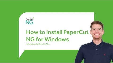 How to Install PaperCut NG for Windows