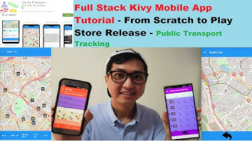 Full Stack Kivy Mobile App Tutorial - From Scratch to Play Store Release - Public Transport Tracking