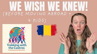 What We Wish We Knew BEFORE Moving to ROMANIA!🇷🇴 (Expat family of 6!!)