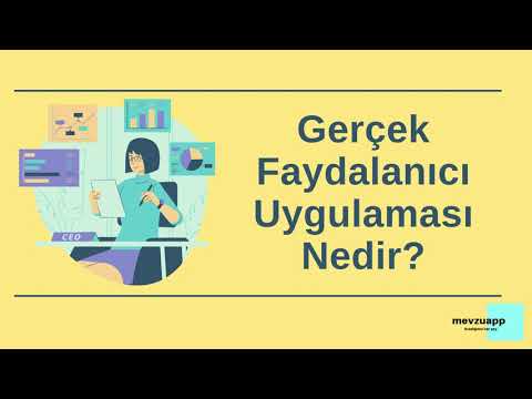 Gerçek Faydalanıcı Uygulaması Nedir