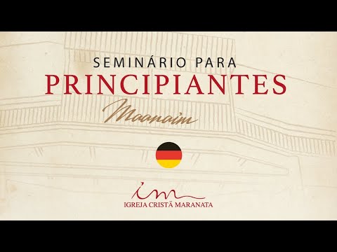 🇩🇪 - 28/06/2025 - [18:30 CEST] - Christliche Gemeinde Maranatha - Seminar für Beginner - Deutsch