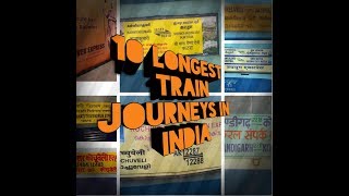 Top 10 Longest train journeys in India