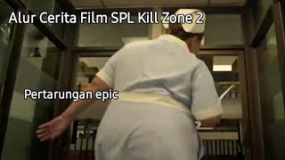 Pertarungan epic - Alur Cerita Film SPL Kill Zone 2