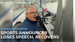 Stroke Awareness: Sports Announcer Loses Speech, Recovers | Sanford Health News