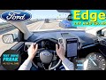 2024 Ford Edge SEL 2.0T AWD 250 HP HIGHWAY DRIVE POV SAN JOSE CALIFORNIA with Fuel Consumption