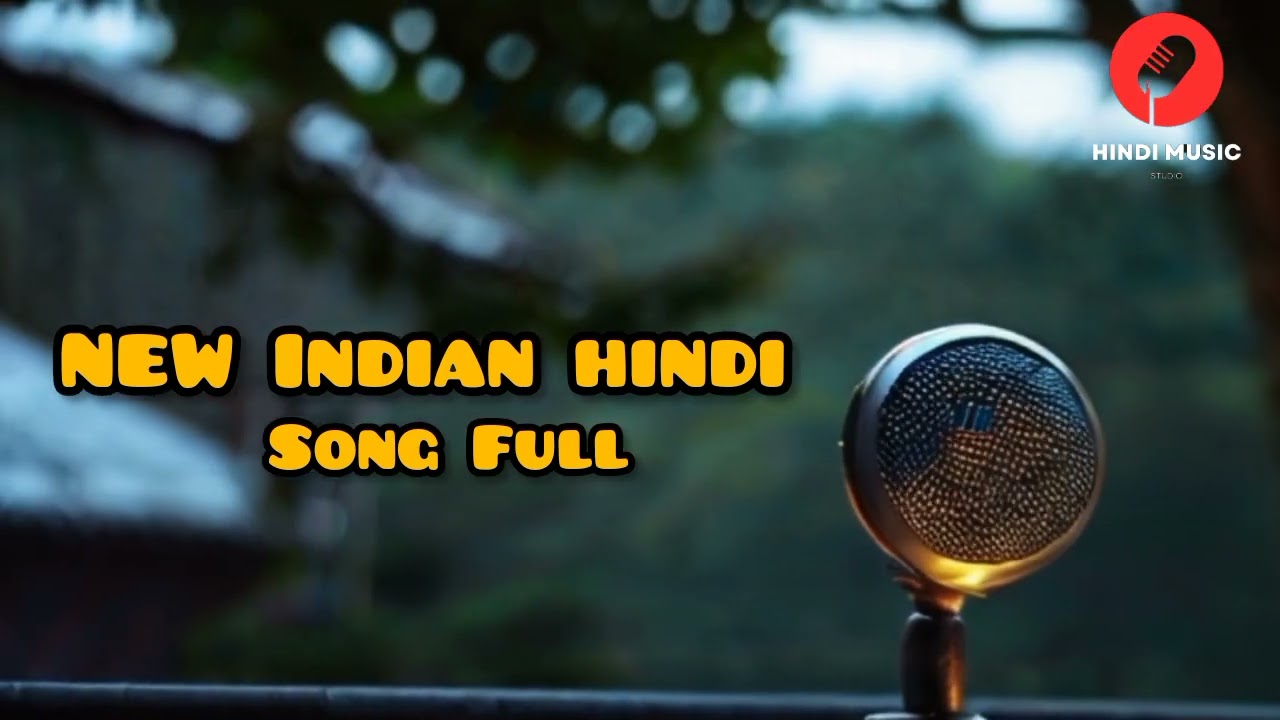 New Indian Hindi Song Full  New Bollywood Hindi Music   latesthindimusic  latestindiansongs