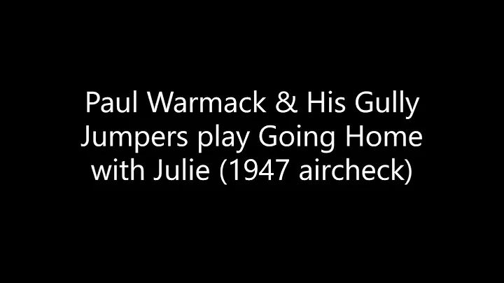 Paul Warmack & His Gully Jumpers play Going Home w...