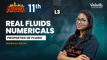 Properties of Fluids | Real Fluids | Numericals | Shobikaa Ma