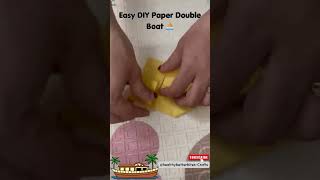 Easy DIY Paper Double Boat⛵|#diy #paperboat #origami #DoubleBoat #papercraft #craftideas #easycraft