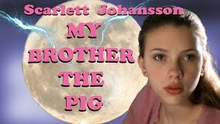 My Brother the Pig