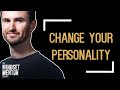 Change Your Personality | The Mindset Mentor Podcast
