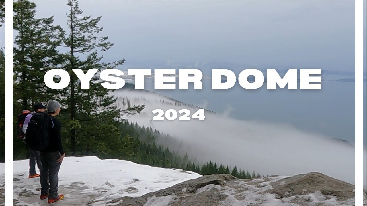 Oyster Dome Hike 2024 Chuckanut Washington YouTube
