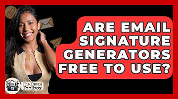 Are Email Signature Generators Free To Use? - TheEmailToolbox.com