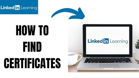 How to find certificate in Linkedin Learning