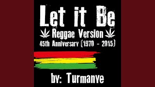 Let It Be (Reggae Version) (45th Anniversary 1970 - 2015)