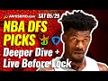 THE NBA DFS DEEPER DIVE & LIVE BEFORE LOCK | DRAFTKINGS & FANDUEL PICKS TODAY SATURDAY 5/29