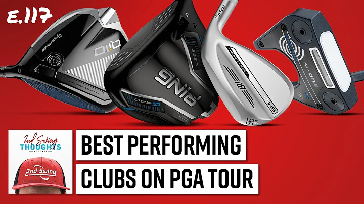 Best Golf Clubs on the PGA Tour | 2nd Swing Thoughts