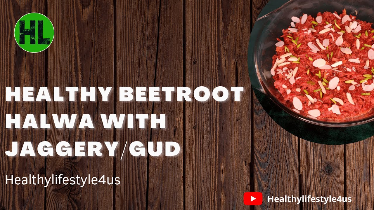 Healthy Beetroot Halwa with Jaggery/ Gud | Lower Blood Pressure| Improved Blood Flow|Maintain Weight