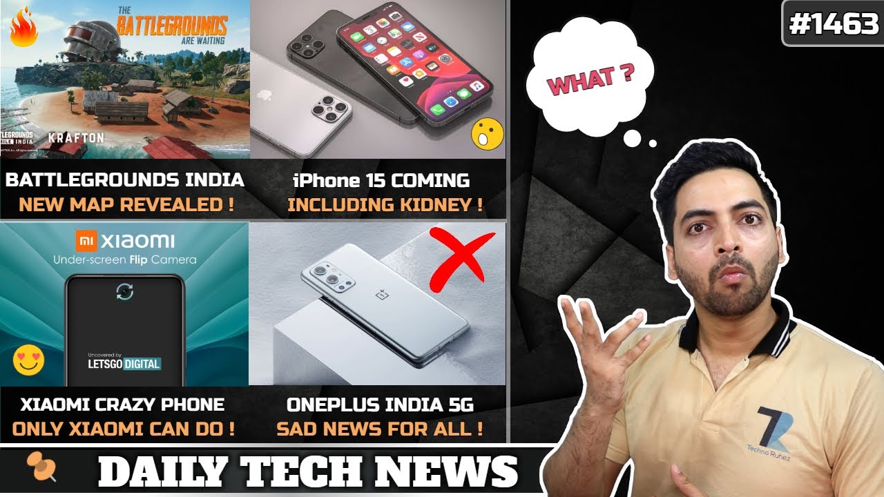 Battlegrounds Mobile India New Map,Sad News In May India,iPhone 15 Kidney,Xiaomi Crazy Smartphone