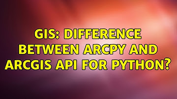 GIS: Difference between ArcPy and ArcGIS API for Python?