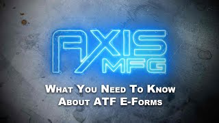 Some Information About the ATF's E-Form System for Suppressors