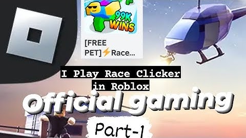 I Play Race Clicker in Roblox Part-1 #Official Gaming#
