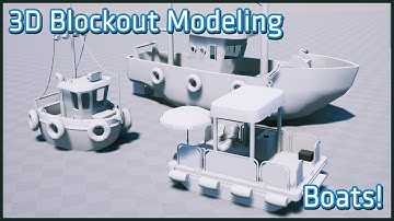 3D Blockout Modeling | Boats! | Real-Time
